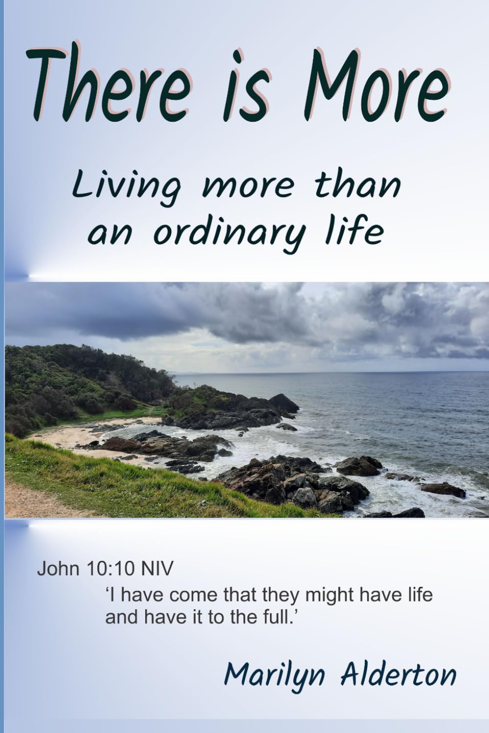 There is More: Living more than an ordinary life