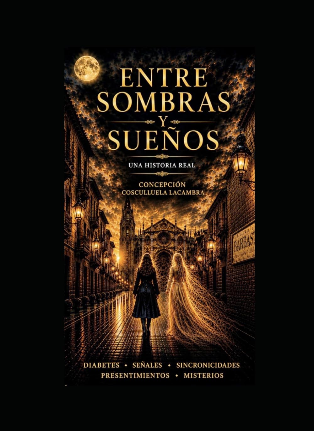 Entre sombras y sueños: Historias reales entre el misterio, la fe y lo inexplicable