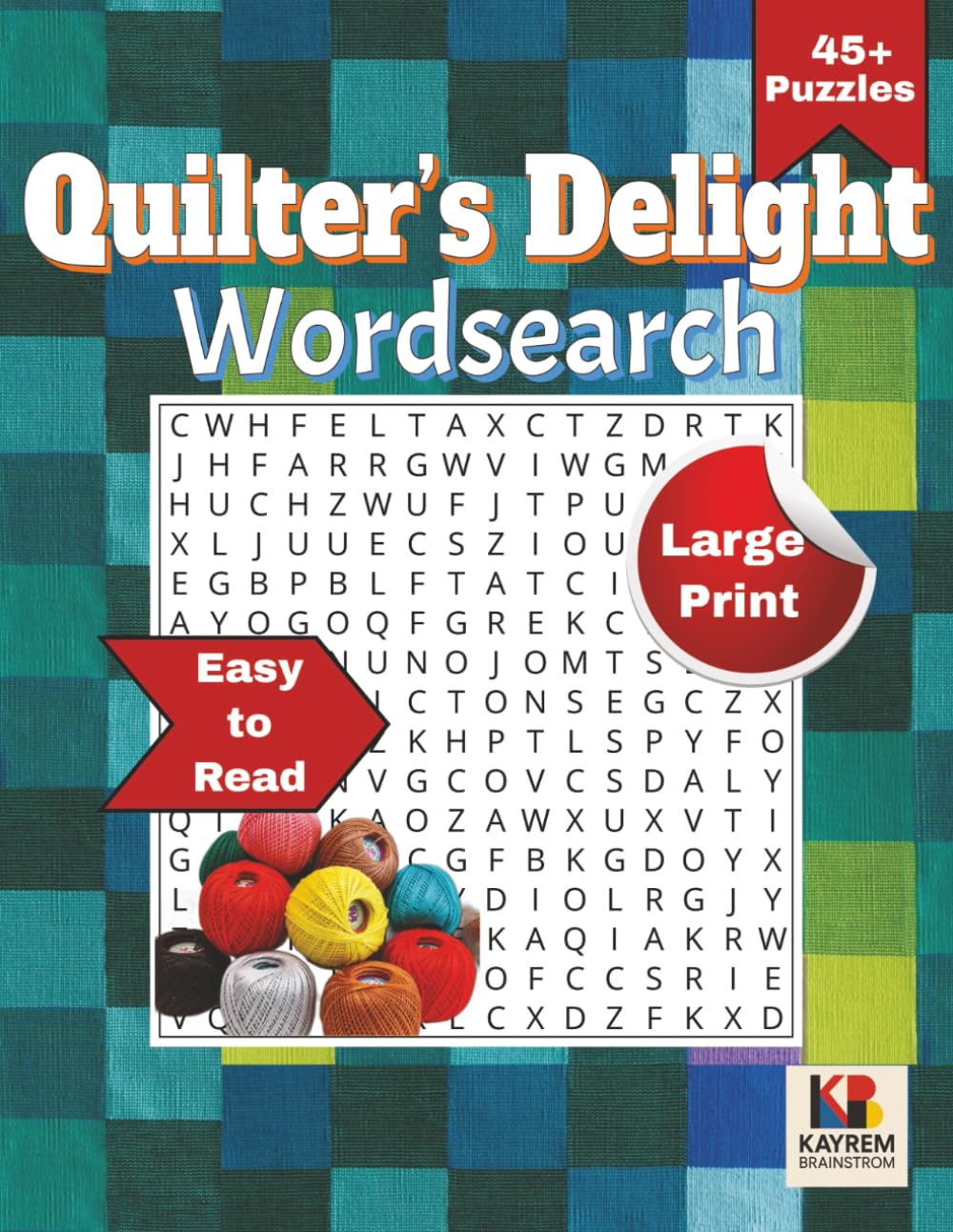 Quilter's Delight Wordsearch: 45+Word Search Puzzles with Large Print and Easy to Read about , Quilting, Sewing, Knitting and More| 8.5x11 inches