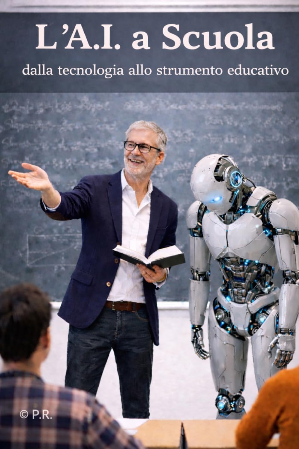 "L'A.I. a Scuola": Dalla tecnologia allo strumento educativo: 3 (approfondimenti sull'intelligenza artificiale)