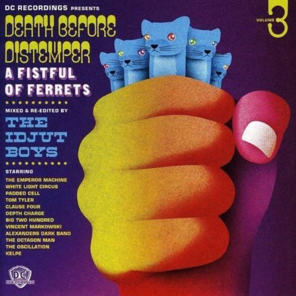 Death Before Distemper 3 - Mixed & Re-edited by The Idjut Boys