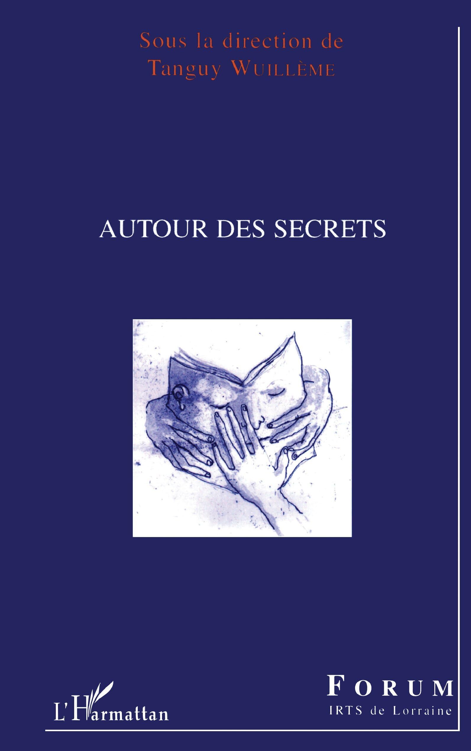 Autour des secrets mystères cachés et révélations historiques à découvrir