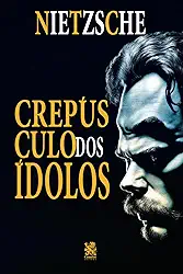 O Crepúsculo dos Ídolos