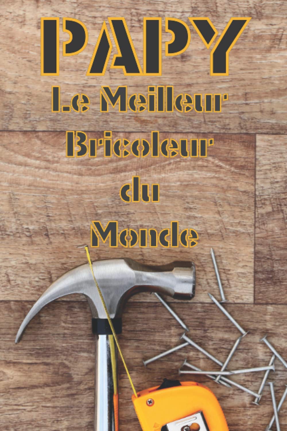 Buy Papy le Meilleur Bricoleur du Monde Cadeau à Offrir à son Papy