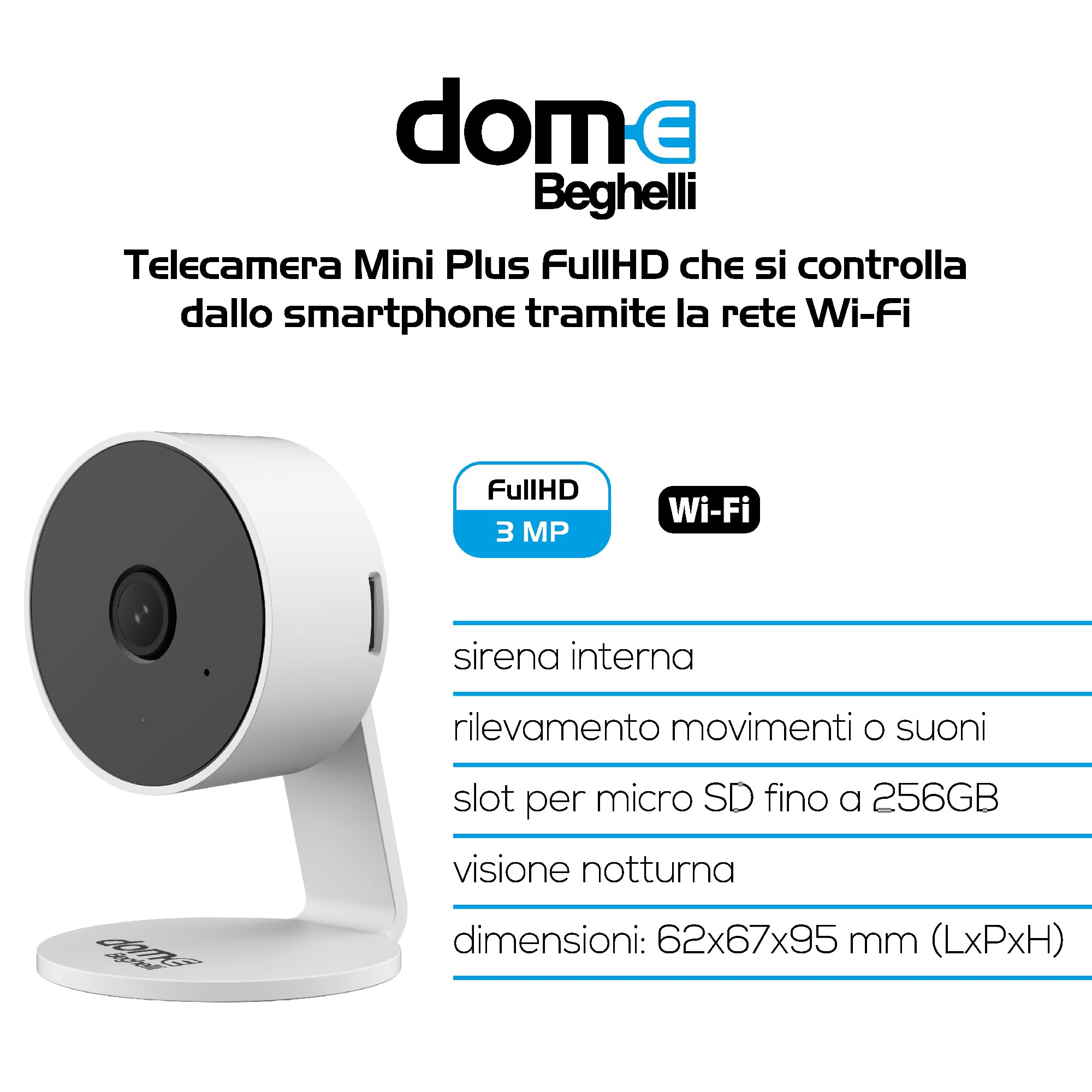 Beghelli Videocamera di Sorveglianza Mini Plus Dom-e Smart Wi-Fi Full HD 3MP con Visione Notturna, Audio a Due Vie, Rilevamento Movimento e Suono, Sirena Integrata, Compatibile Alexa e Google (Bianco)