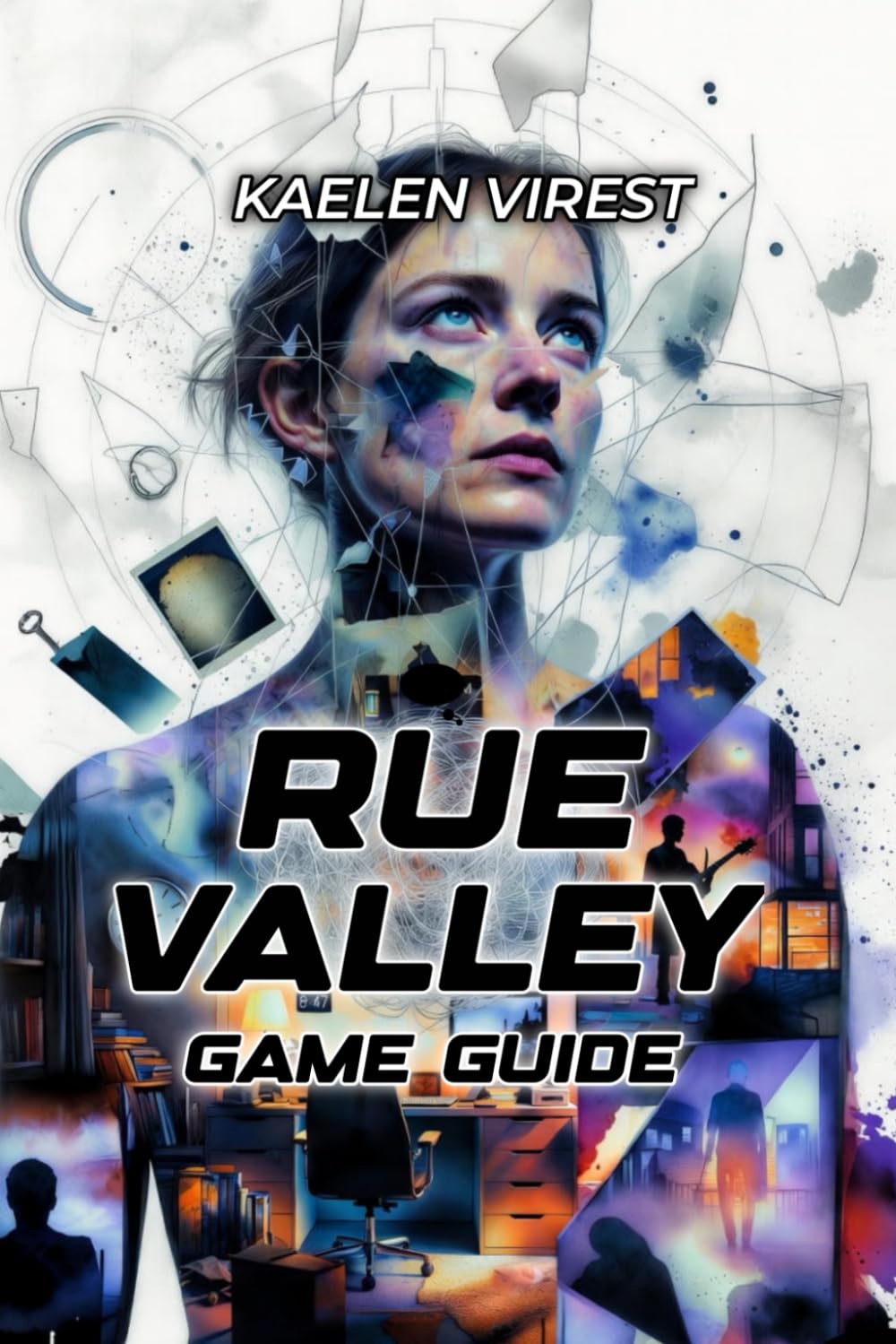 Rue Valley Game Guide: Walkthrough, Strategy & Narrative Analysis for the Indie Psychological RPG