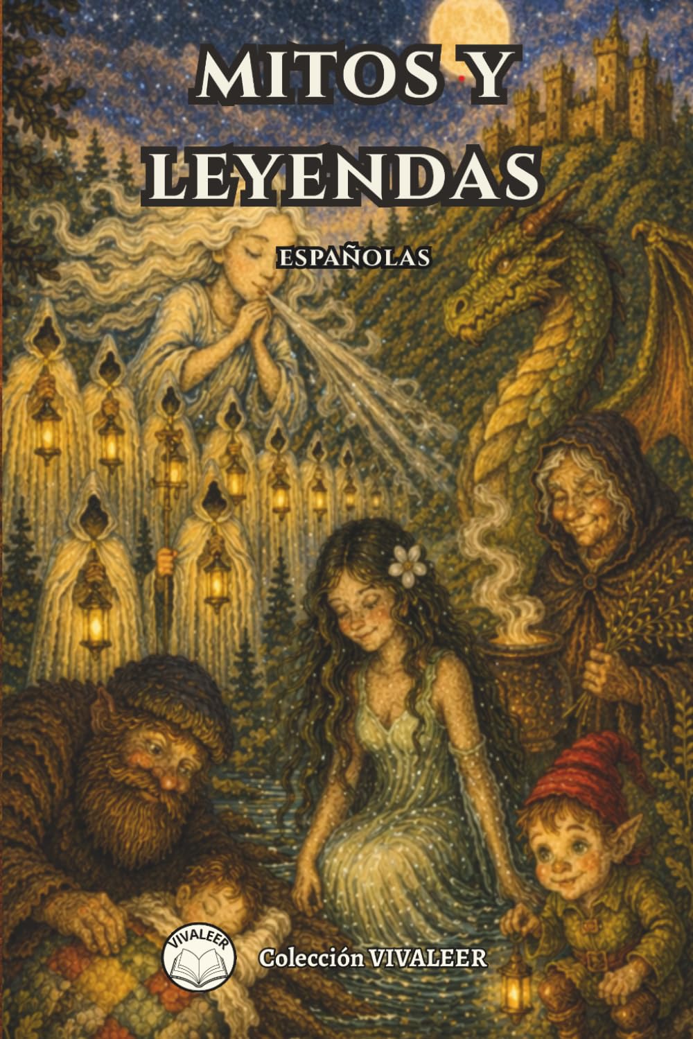 Mitos y Leyendas Españolas: 25 historias tradicionales de las regiones de España: Descubre mitología, misterios y relatos populares de la cultura española
