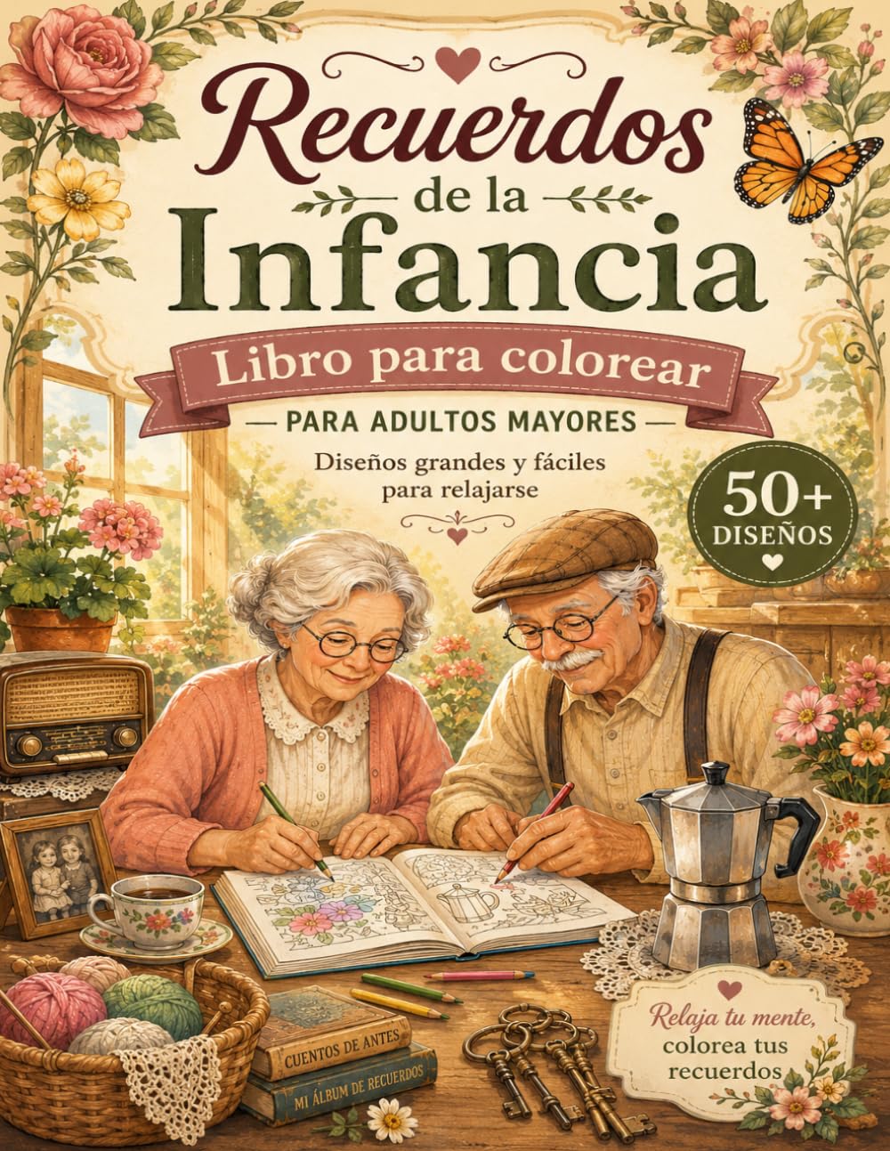 libro de colorear para personas mayores: Recuerdos de la Infancia Diseños Grandes y Fáciles para Relajarse, Reducir el Estrés y Revivir Momentos Nostálgicos