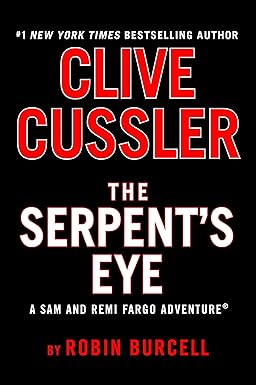 Clive Cussler The Serpent's Eye / Robin Burcell