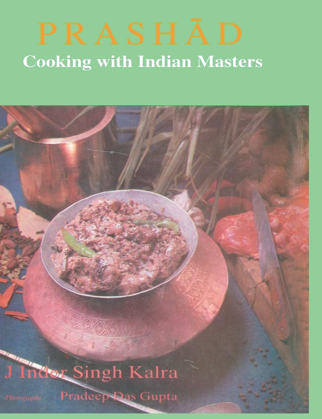 Prashad Cooking with Indian Masters (ENGLISH) Hardcover – April 1, 1986