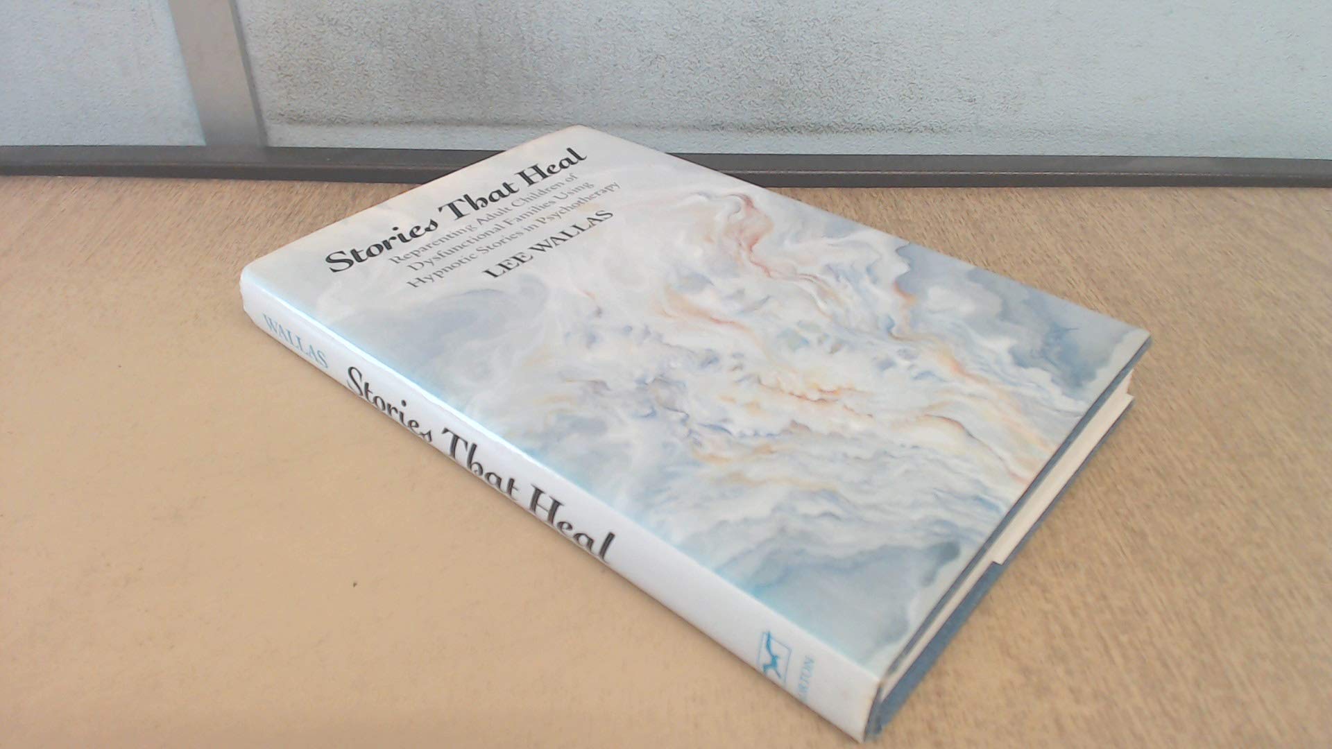 Stories That Heal: Reparenting Adult Children of Dysfunctional