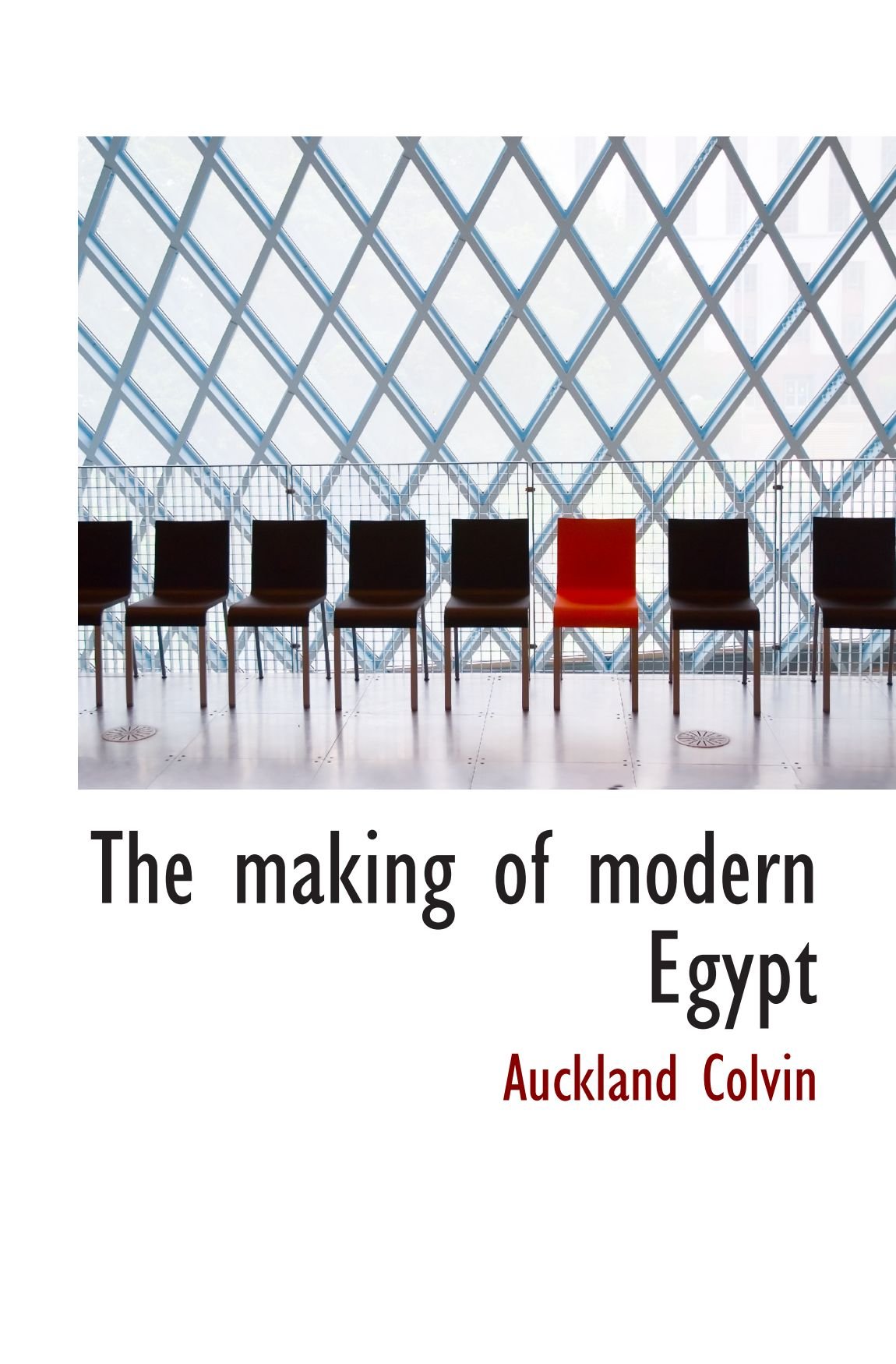 The making of modern Egypt