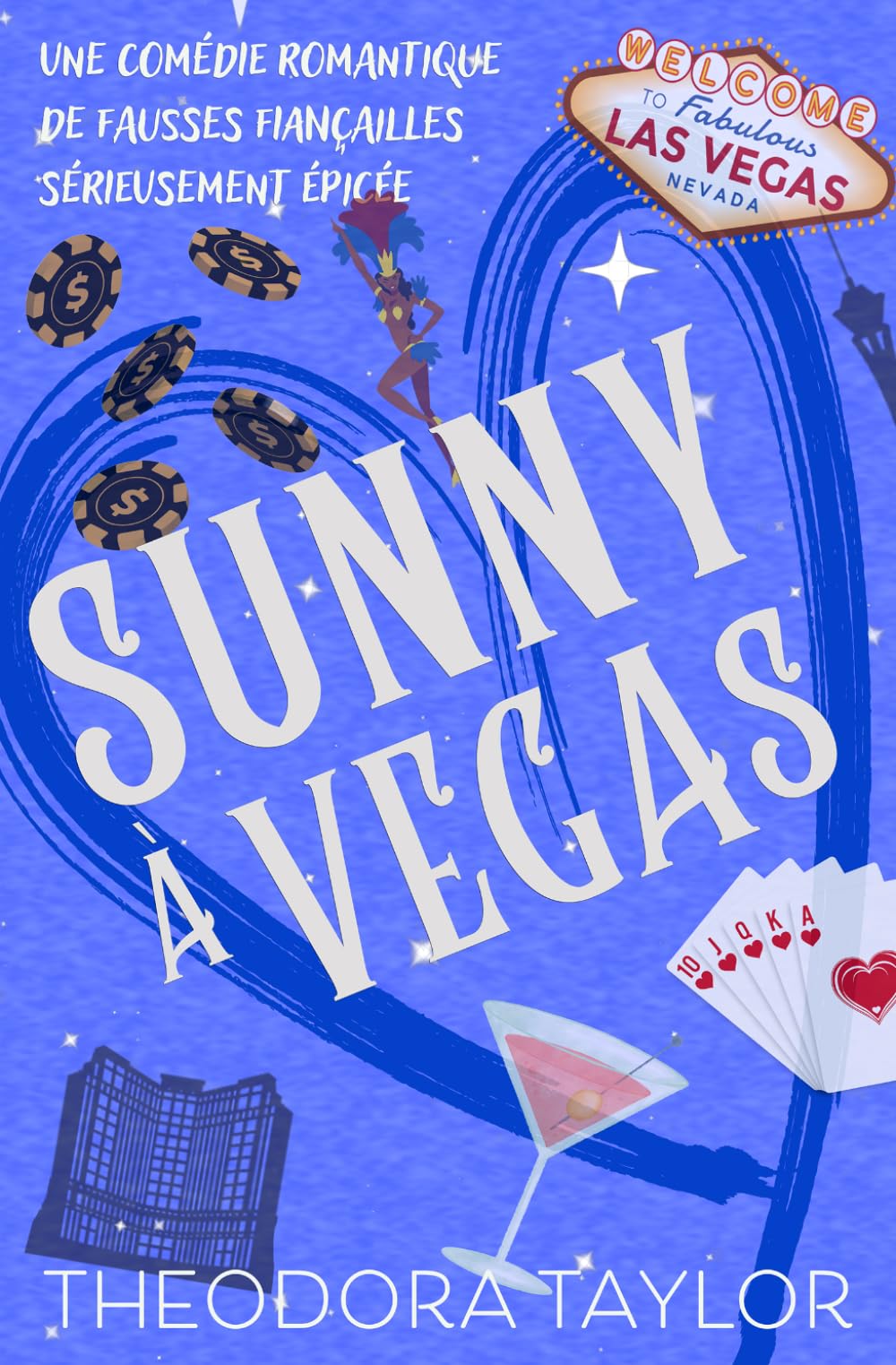 Sunny à Vegas: Une comédie romantique de fausses fiançailles sérieusement épicée (Puissants sans scrupules)