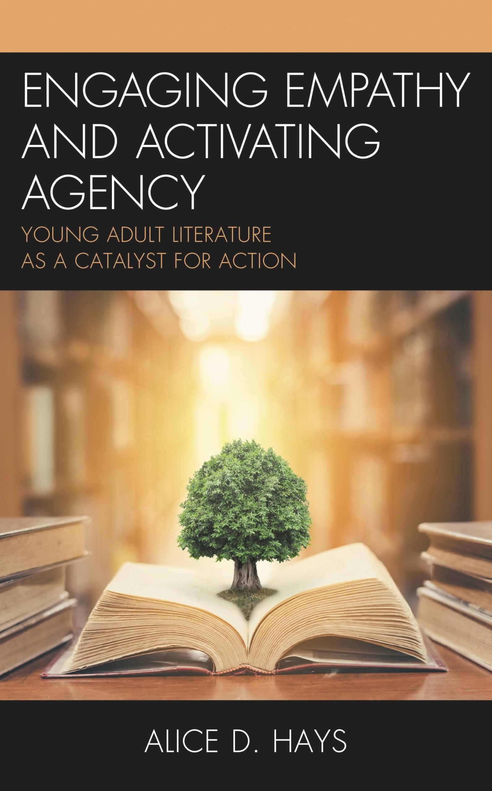 Buy Engaging Empathy and Activating Agency: Young Adult Literature as a Catalyst for Action — BookShops.in