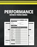 Performance Review Form Book: Employee Performance Appraisal Form. Track Up to 15 Performance Qualities + Extra Four. For Managers, Supervisors, HR. Employee Evaluation Forms