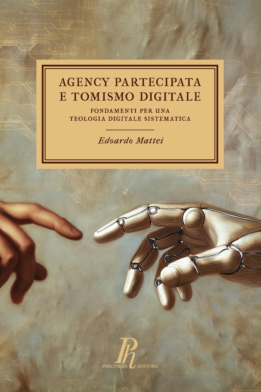 Agency Partecipata e Tomismo Digitale: Fondamenti per una teologia digitale sistematica