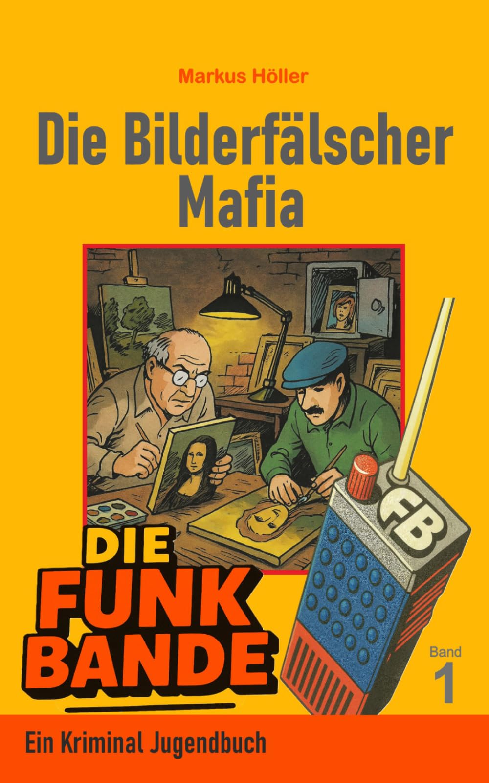 Die FUNK BANDE - Die Bilderfälscher Mafia BAND 1