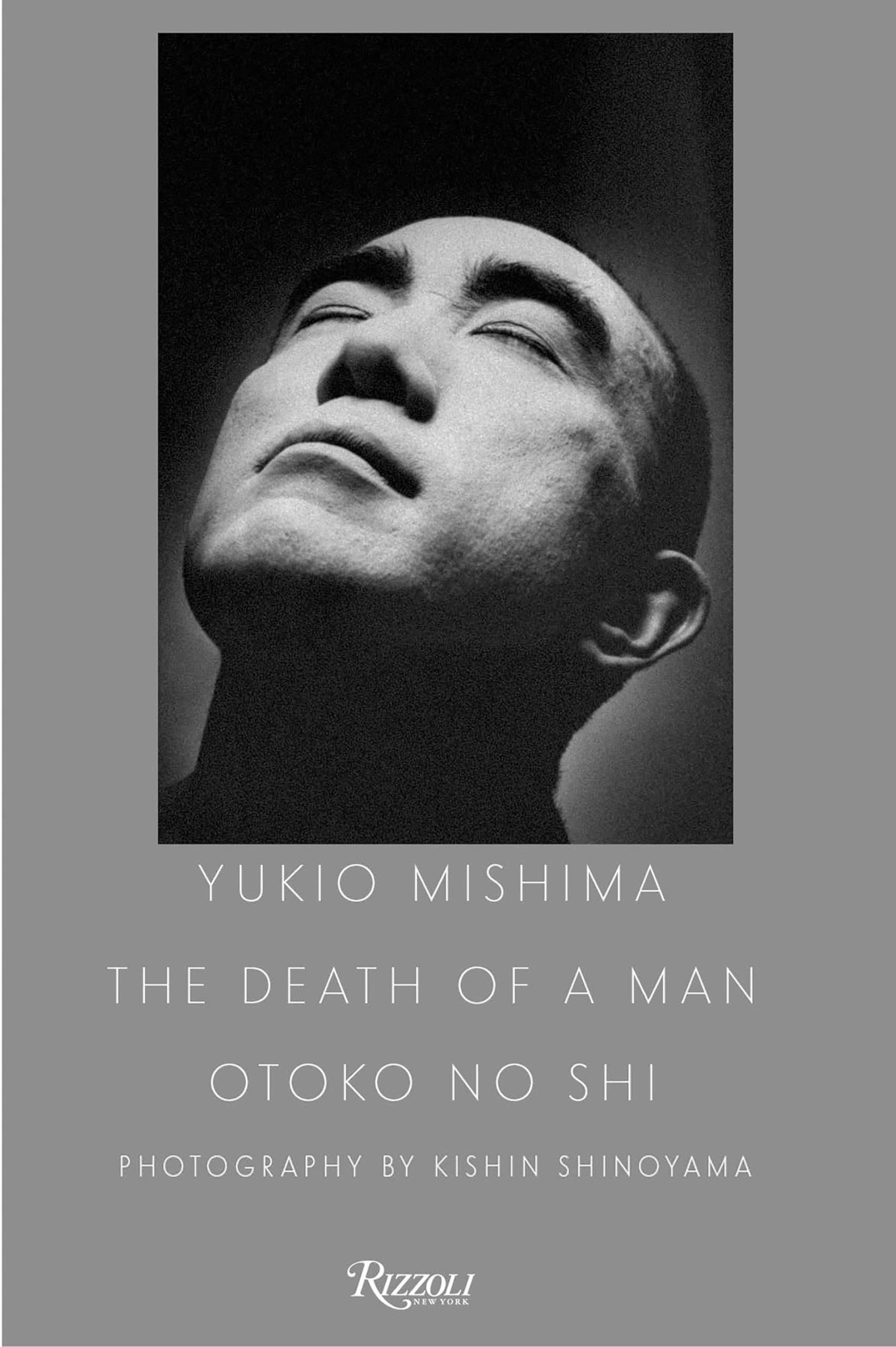 Yukio Mishima: The Death of a Man: The Death of a Man