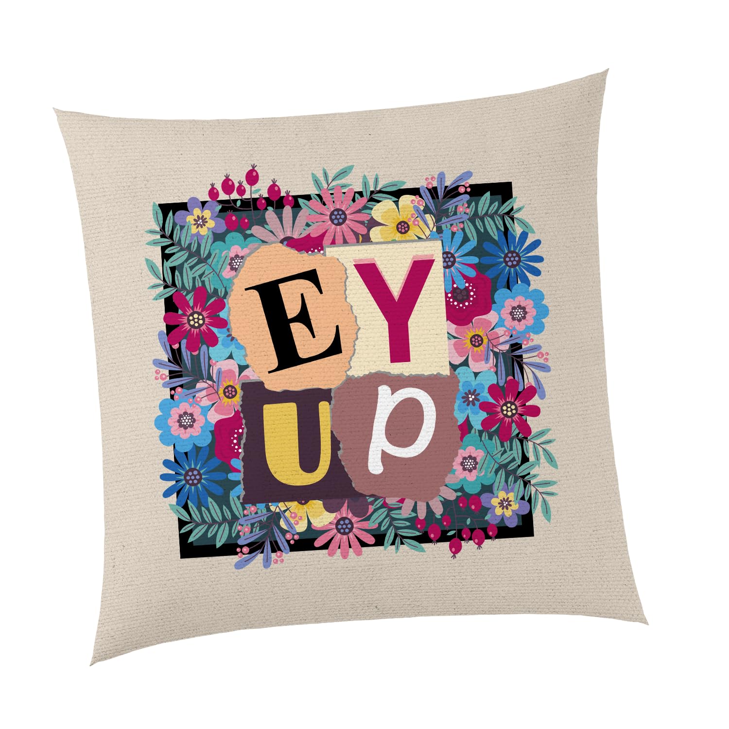 SmartyPants Ey Up Cushion - Novelty Saying Yorkshire Dialect Slang How Are You? Colourful Floral Funny Fun Joke Silly Pillow Bedroom Home Decor Present Gift (Cushion Cover)