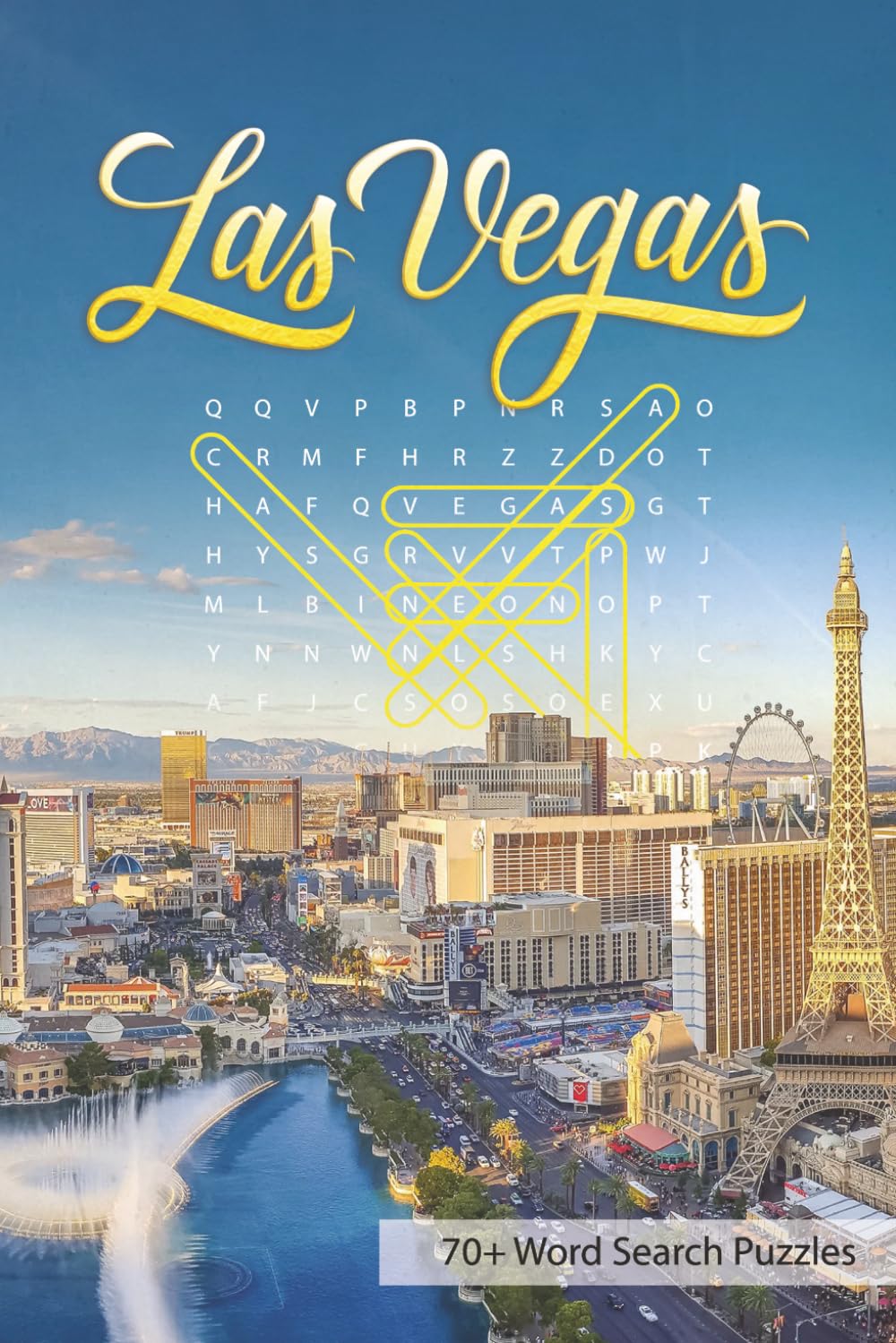 Las Vegas Word Search Puzzle Books: 70+ Puzzles Celebrating Vegas Neighborhoods, Culture, Sports, History and More