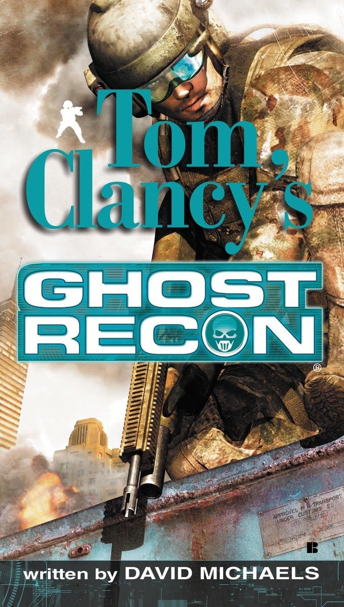 Ghost Recon (Tom Clancy's Ghost Recon, Book 1) Paperback – Illustrated, November 4, 2008