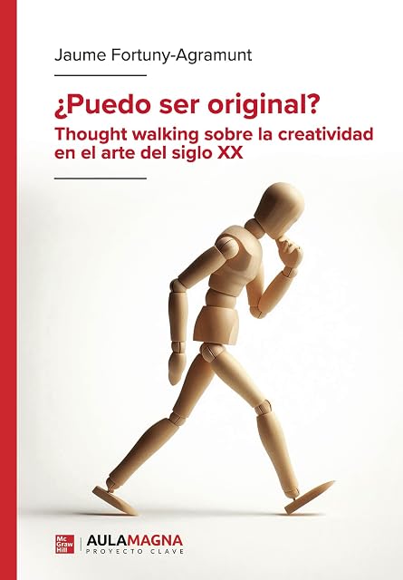 Portada de ¿Puedo Ser Original? Thought Walking sobre la Creatividad en el a Rte