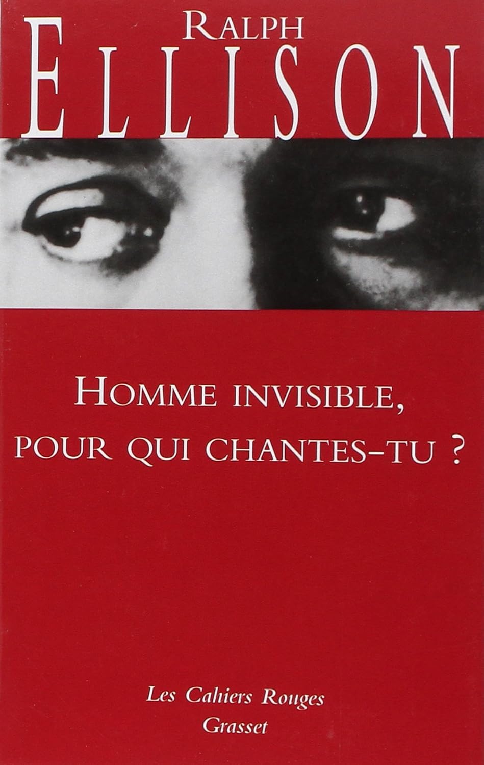 Homme invisible pour qui chantestu ? (*) Ellison, Ralph 9782246323242 Books Homme invisible pour qui chantestu ? (*) Ellison, Ralph 9782246323242 Books