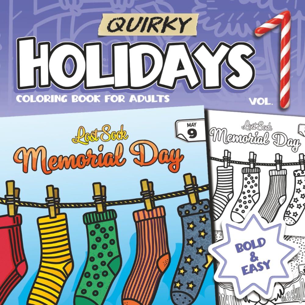 Quirky Holidays Coloring Book for Adults | Volume 1 | 48 Funny, Weird & Unique Holiday Designs in Bold, Easy-to-Color Style for Stress Relief and Fun
