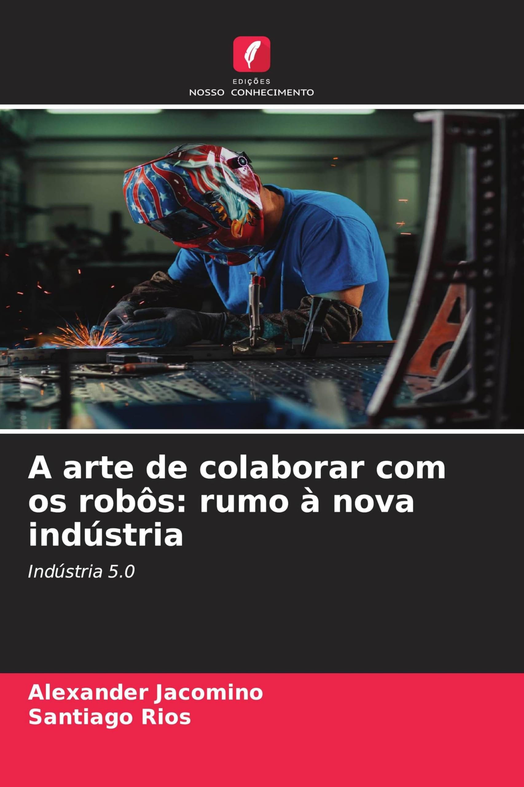 A arte de colaborar com os robôs: rumo à nova indústria