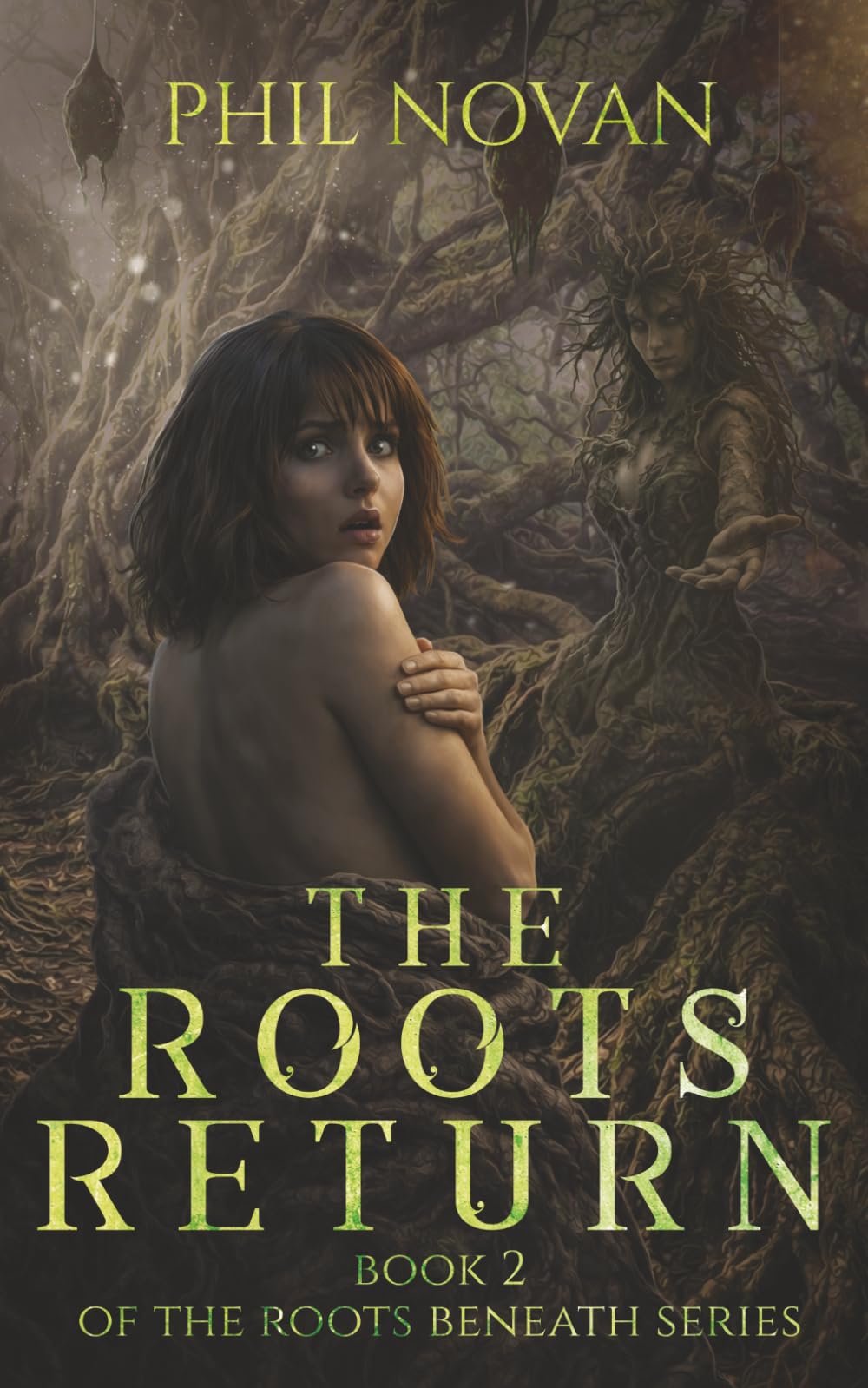 The Roots Return (The Roots Beneath)