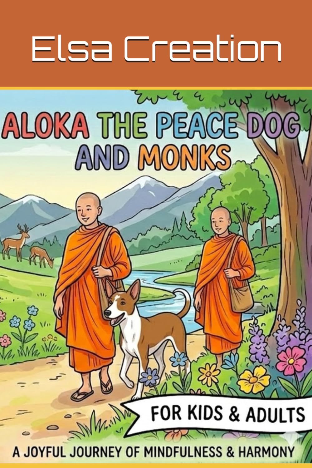 Aloka The Peace Dog Coloring Book: A Book For Kids And Adults