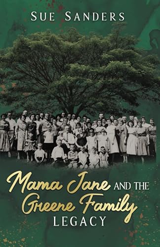 Mama Jane and the Greene Family Legacy