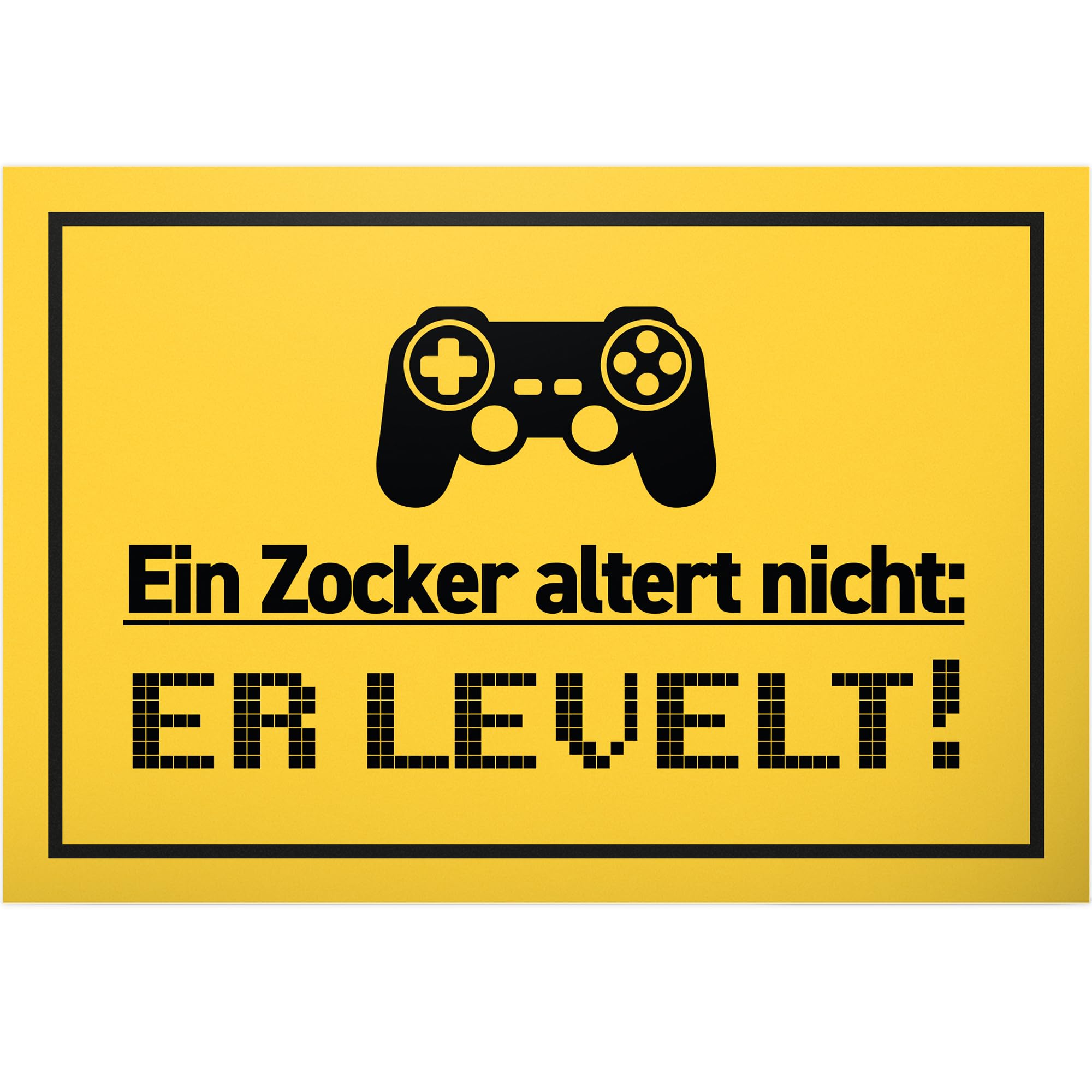 DankeDir! Ein Zocker Altert Nicht Er Levelt - Schild 30 x 20 cm - Geburtstagsdeko Geschenkidee Partydeko Geburtstagskarte - Freund Geburtstag Männer Geschenk Geburtstagsgeschenk Gamer