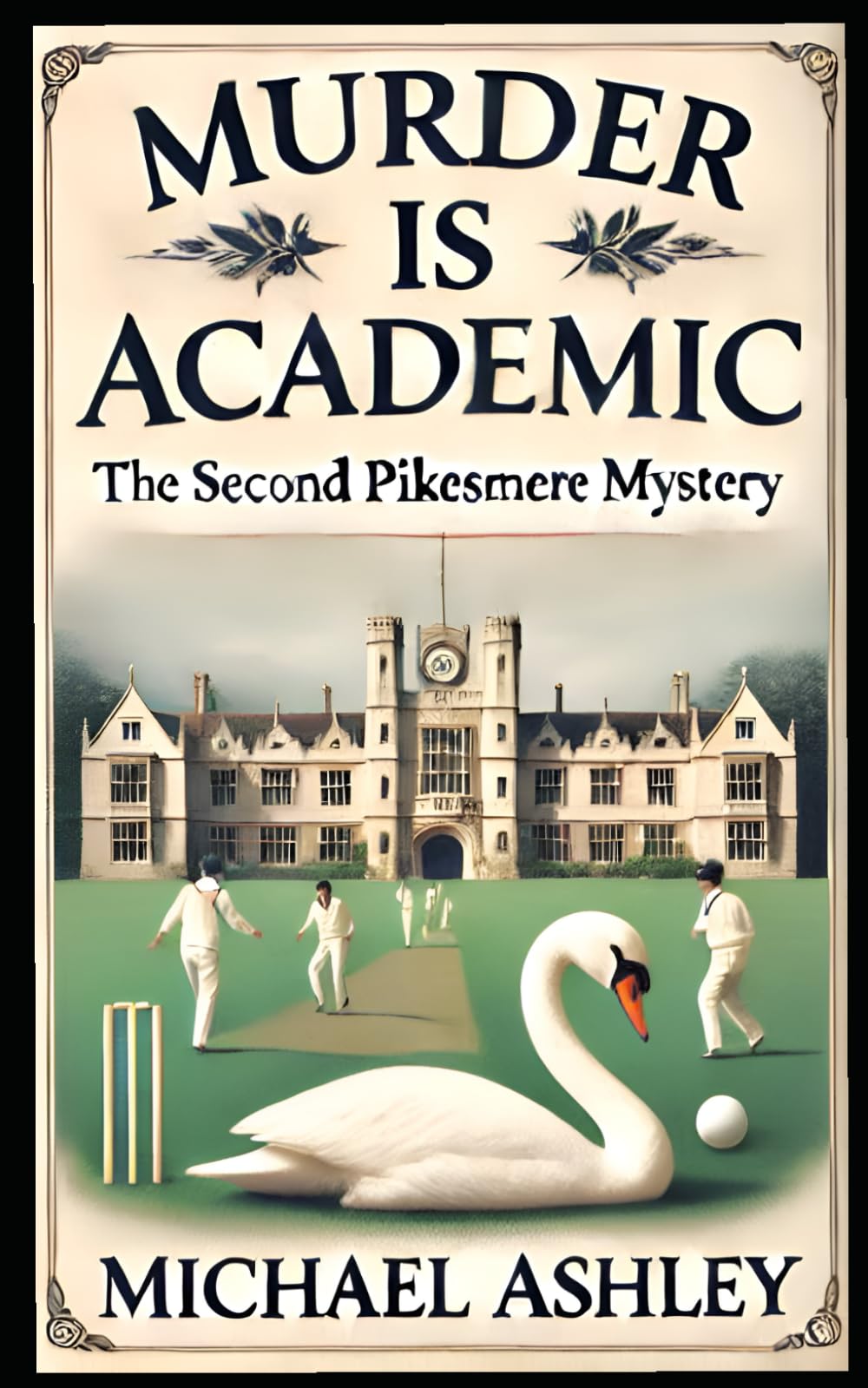 Murder is Academic: The Second Pikesmere Mystery (The Pikesmere Mysteries)
