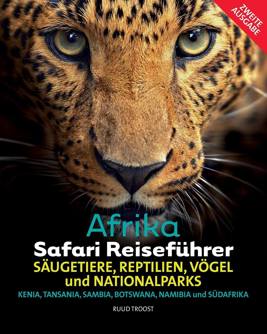Afrika Safari Reiseführer, Wenn sie wissen möchten welches Tier Sie vor der Linse haben!: Säugetiere, Reptilien, Vögel und Nationalparks