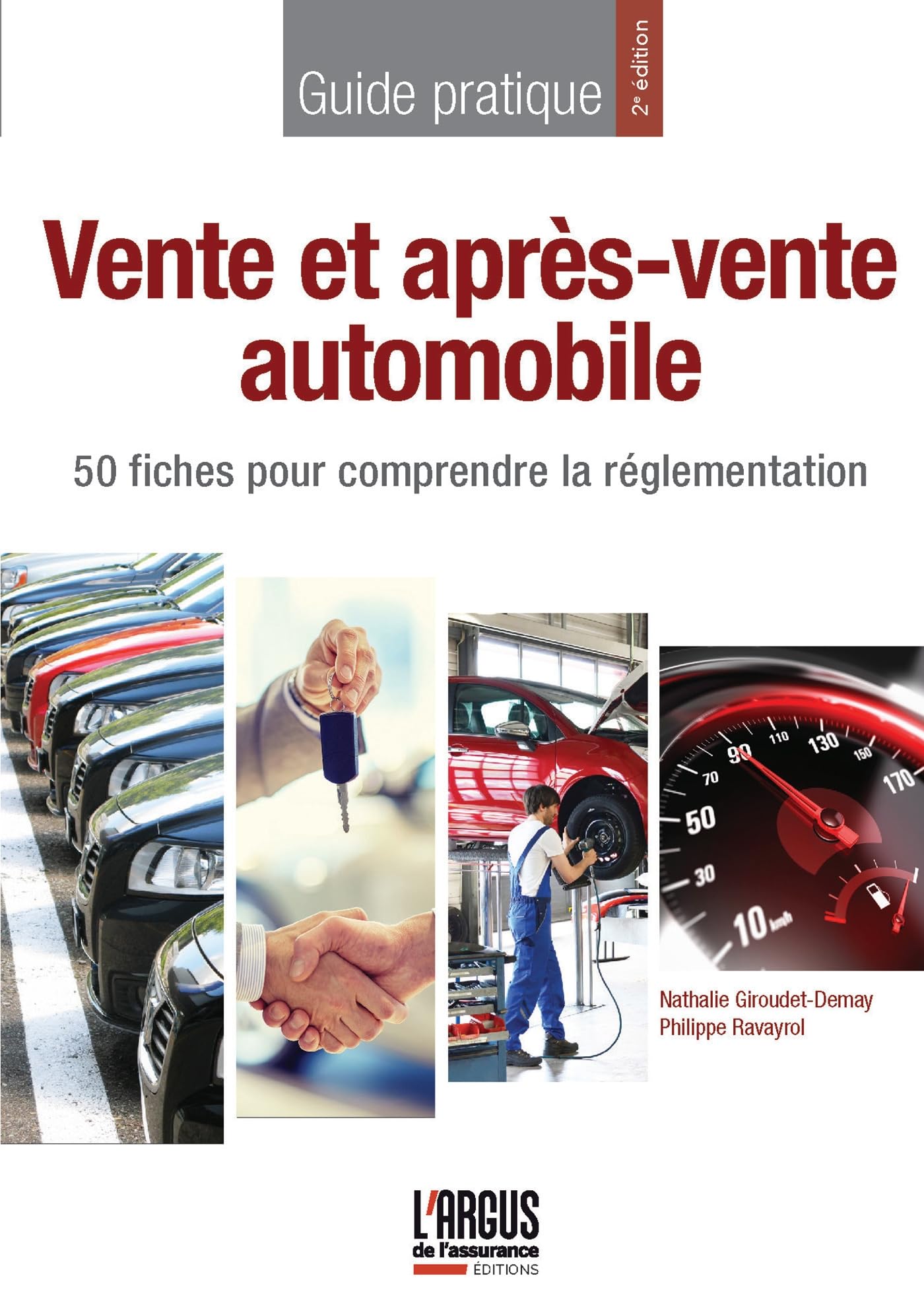 Vente et après-vente automobile: 50 fiches pour comprendre la réglementation