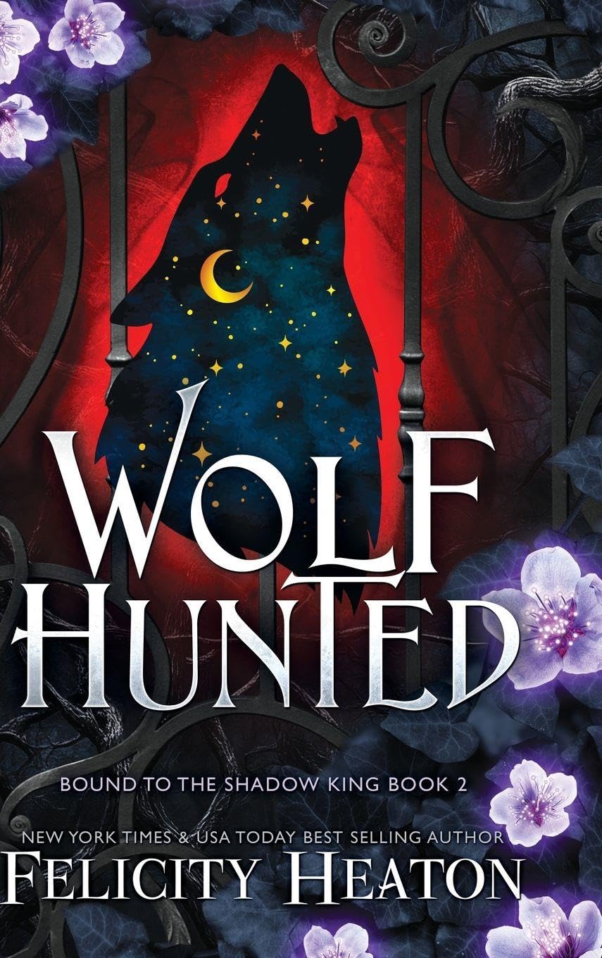 Wolf Hunted: An enemies-to-lovers rejected mate fae / shifter romantasy: 2 (Bound to the Shadow King)