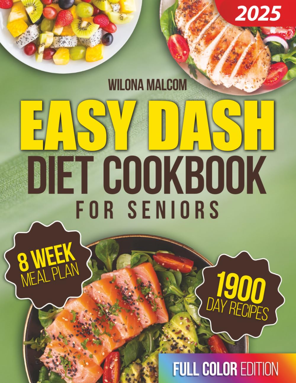 Easy Dash Diet Cookbook for Seniors: Support a Stronger Heart, Reduce Stress Around Meals, and Rediscover the Joy of Simple Home-Cooked Goodness