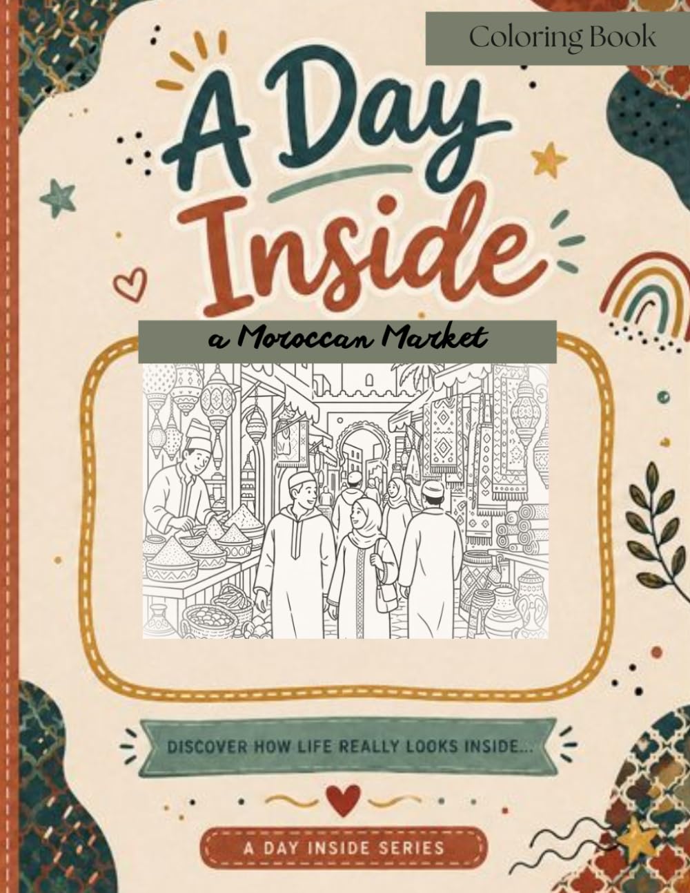 A Day Inside: a Moroccan Market (A Day Inside – Coloring Book Series)