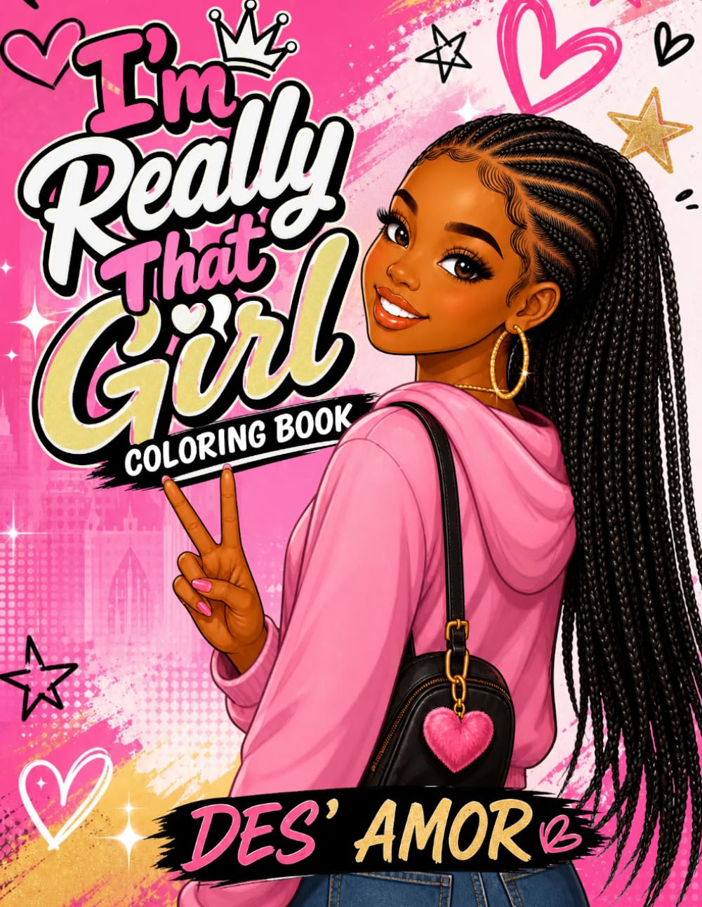 I’m Really That Girl: Coloring Book
