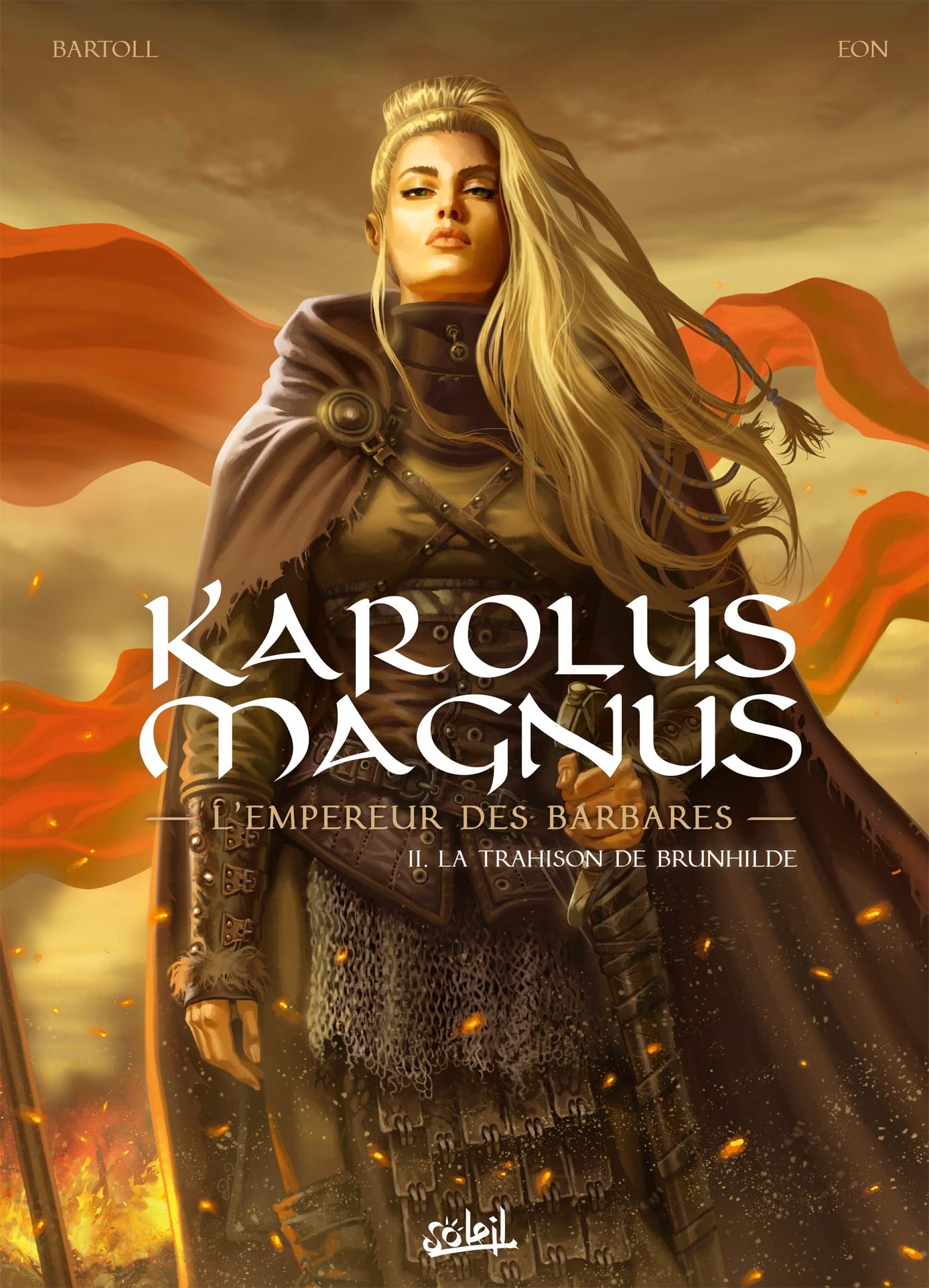Karolus Magnus l'empereur des barbares T02 - La trahison de Brunhilde (2)