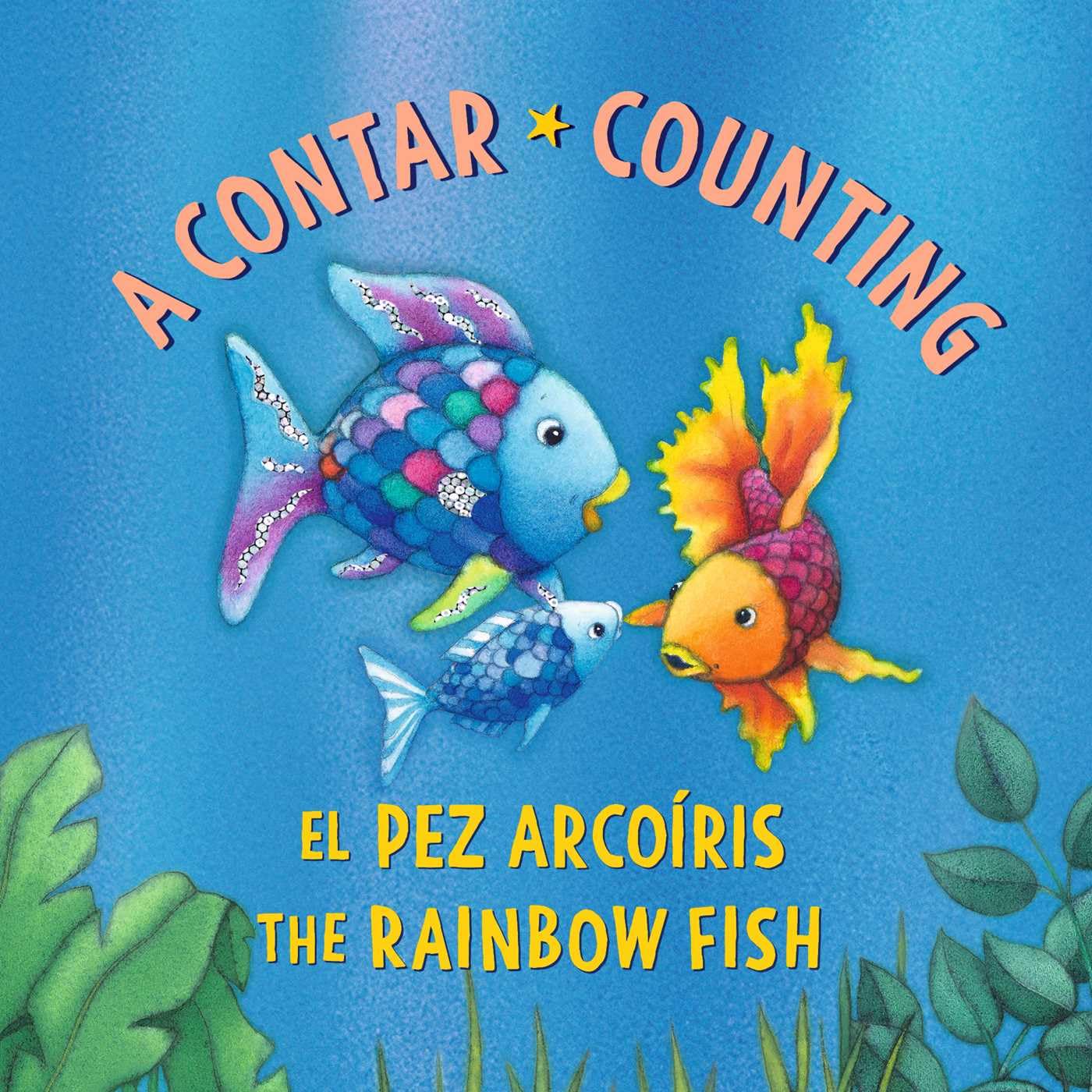 El Pez Arcoíris: A contar / The Rainbow Fish: Counting: (Bilingual Edition): Rainbow Fish