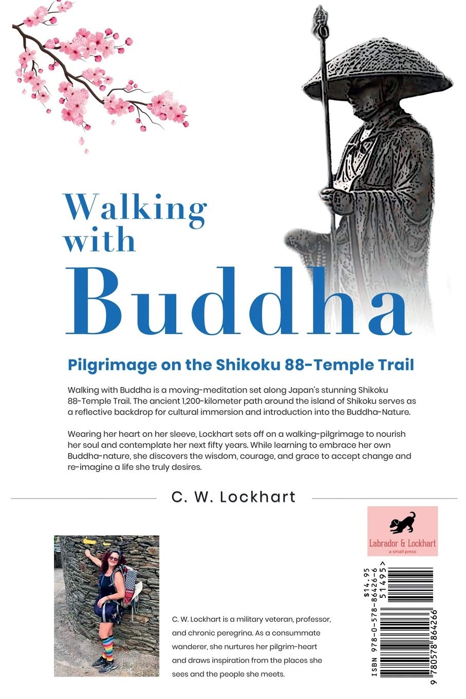 Walking with Buddha: Pilgrimage on the Shikoku 88-Temple Trail (Travel & Adventure Memoir, Band 2)