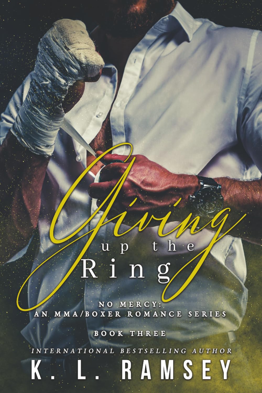 Giving Up the Ring: Boxer Romance, Alpha Hole, Touch Her and Die (No Mercy: An MMA/Boxer Romance Series)