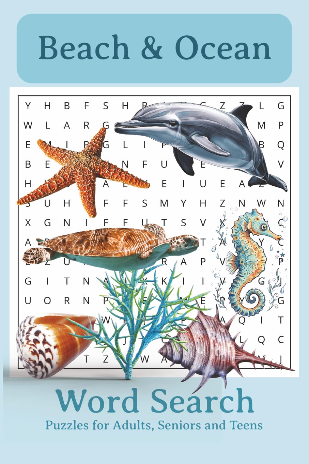 Beach & Ocean Word Search Puzzle Book: Word Searches with Easy to Read Print about Sea Life, Coastal Destinations, Beach Activities and More | 6x9 ... Enthusiasts. (World Explorer Word Searches)