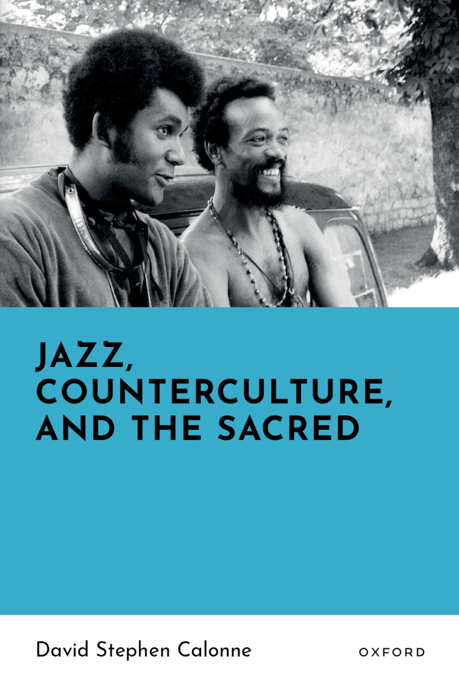 Jazz, Counterculture, and the Sacred