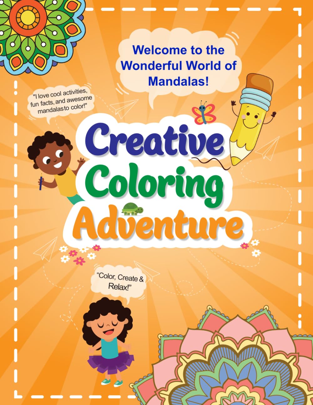 Creative Coloring Adventure: Welcome to the Wonderful World of Mandala