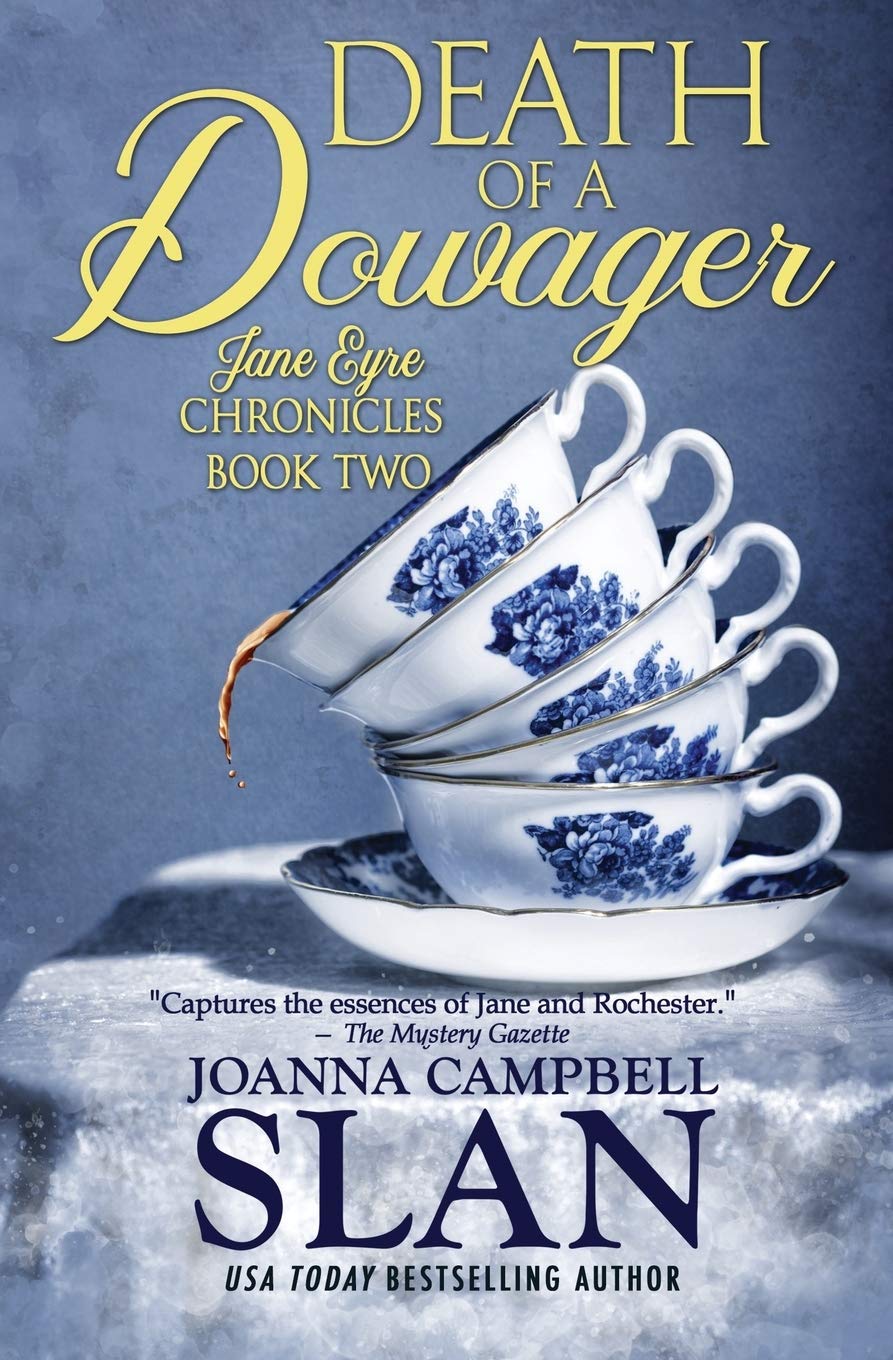 Death of a Dowager: Book #2 in the Jane Eyre Chronicles