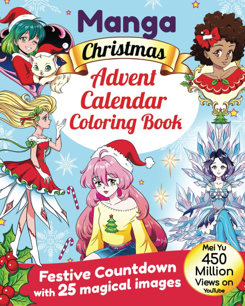 Manga Christmas Advent Calendar Coloring Book: Festive Countdown with 25 Magical Images