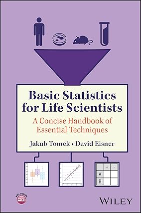 Basic Statistics for Life Scientists: A Concise Handbook of Essential Techniques book cover